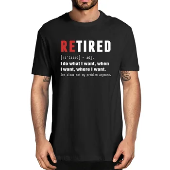 Unisex ODIŠIEL som Robiť to, Čo Chcem, Nie je Môj Problém Už Dôchodku Lete pánske 100% bavlna T-Shirt Vtipné Ženy Mäkké Tee Darček
